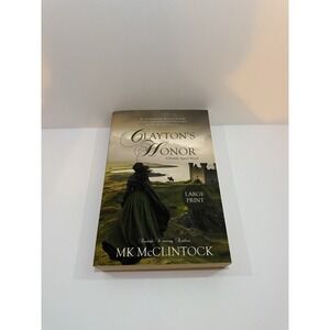 Clayton's Honor (Cambron Press Large Print)
